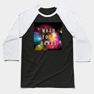 Wash Your Hands Baseball T-Shirt